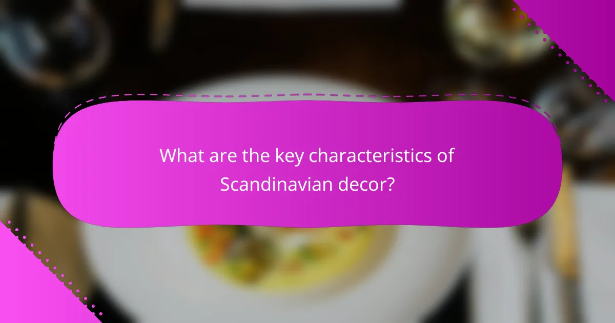 What are the key characteristics of Scandinavian decor?