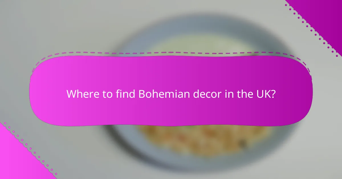 Where to find Bohemian decor in the UK?